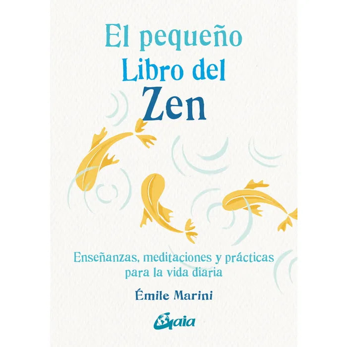 El pequeño libro del zen - Émile Marini