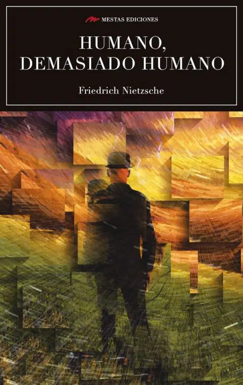 Humano, demasiado humano - Friedrich Nietzsche