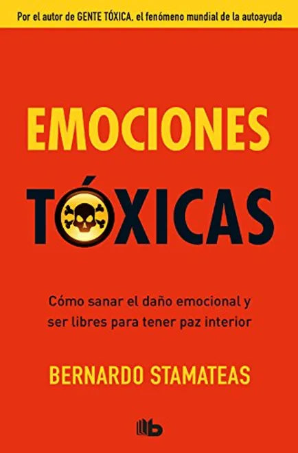 Emociones tóxicas - Bernardo Stamateas