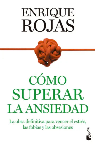 Como superara la ansiedad - Enrique Rojas
