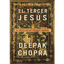El tercer Jesús - Deepak Chopra