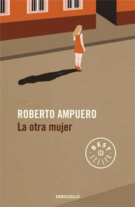 La otra mujer -  Roberto Ampuero