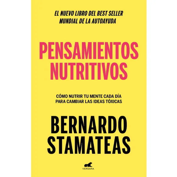 Pensamientos nutritivos - Bernando Stamateas