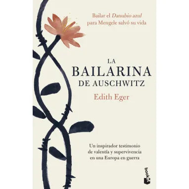 La bailarina de Auschwitz - Edith Eger