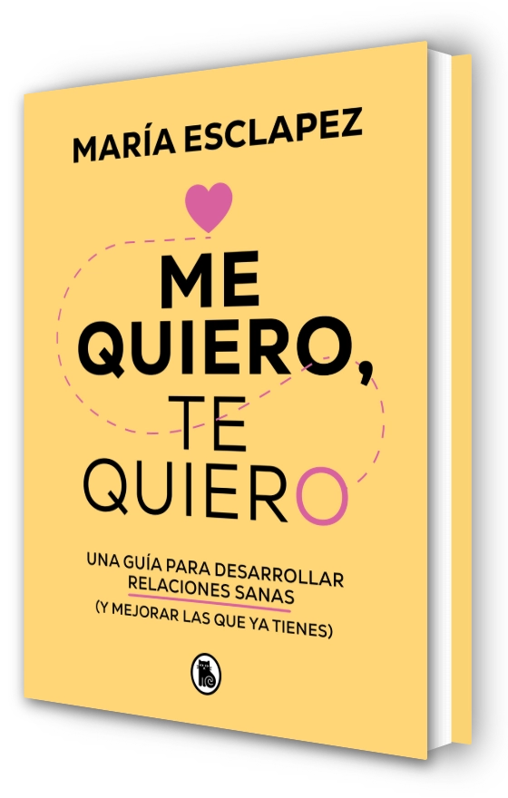 Me quiero, te quiero - María Esclapez